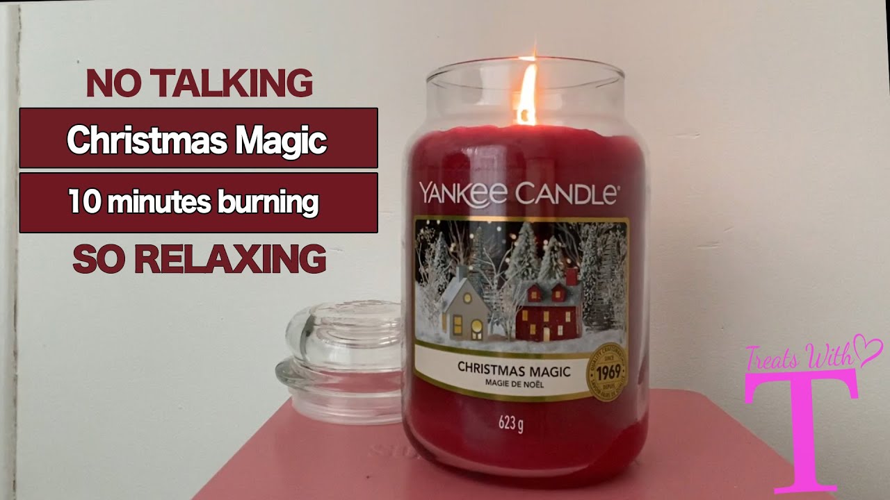 Yankee Candle Christmas Magic 10 minutes burning Relaxing stress relief [no talking] YouTube