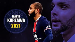 Layvin Kurzawa 2021 ● Amazing Skills Show | HD