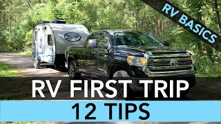 RV First Trip Tips for Beginners  12 Tips to Help Get You Started