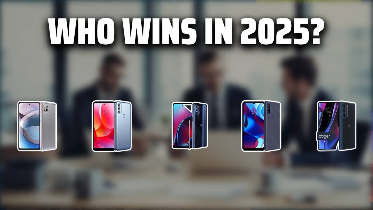 The Top 5 Best Motorola Phones in 2025 - Must Watch Before Buying ...