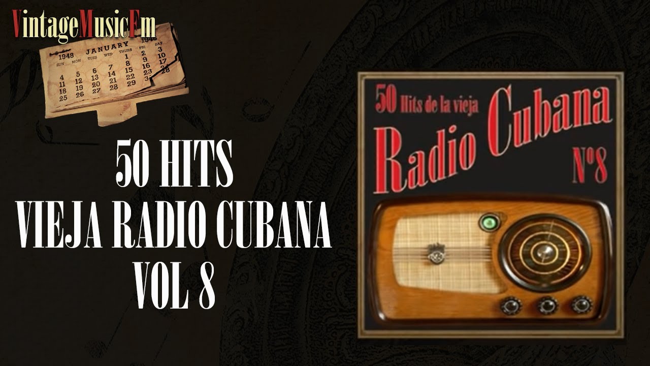 50 Hits de la Vieja Radio Cubana  - Volumen #8 (Full Album/Álbum Completo)