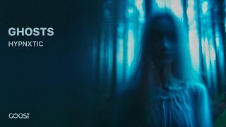 HYPNXTIC - GHOSTS (Official Audio)
