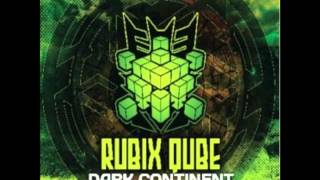 Rubix Qube - Dark Continent Psychedelic Trance