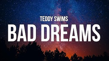 Thumbnail of Teddy Swims - Bad Dreams (Lyrics)