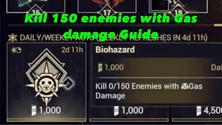 Kill 150 enemies with Gas damage | Biohazard Challenge Guide | Warframe | The Glassmaker