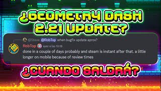 ¿CUÁNDO SALDRÁ GEOMETRY DASH 2.21? | ¡ARREGLO DE BUGS Y MÁS!