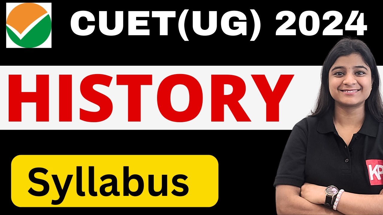 CUET UG 2024 History Syllabus - B.A Hons from DU, BHU | PYQ, Sample ...