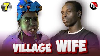 Episode 7 Village Wife Penton Keah