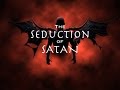 The Seduction of Satan