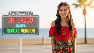 HAMPA – Ari Lasso | Cover Reggae Version