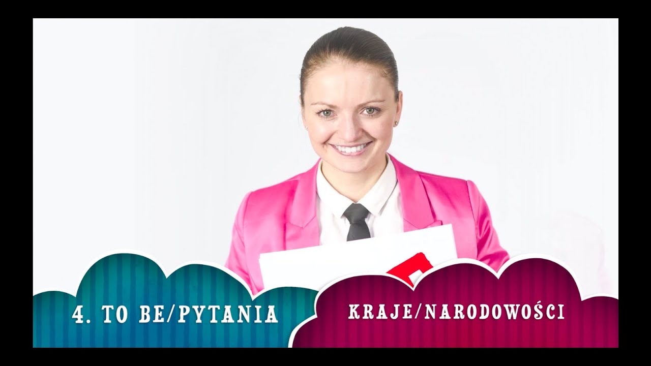 Czasownik To Be Pytania Sprawdzian Klasa 4 4. Czasownik TO BE, pytania, kraje i narodowości, #Angielskiw100Minut