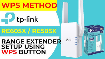 TP-Link RE605X Range Extender Setup using WPS button, No password Required | TP-Link RE505X Setup