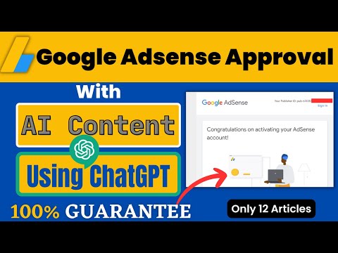 ✅Get Google AdSense Approval with ChatGPT in 2023 | 100% Guarantee | Fast and Easy