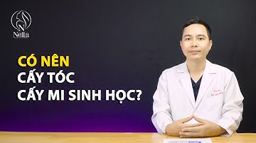 CÓ NÊN CẤY TÓC, CẤY MI SINH HỌC? [Bs Hiền]