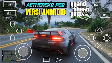 Grand Theft Auto V Legacy PS2 HD UPDATE (AetherSx2) ANDROID Offline