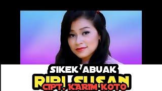 Riri Susan - Sikeak Abuak pop minang