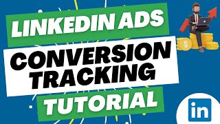 LinkedIn Ads Conversion Tracking 2023 - LinkedIn Advertising Page Load & Event-Specific Conversions