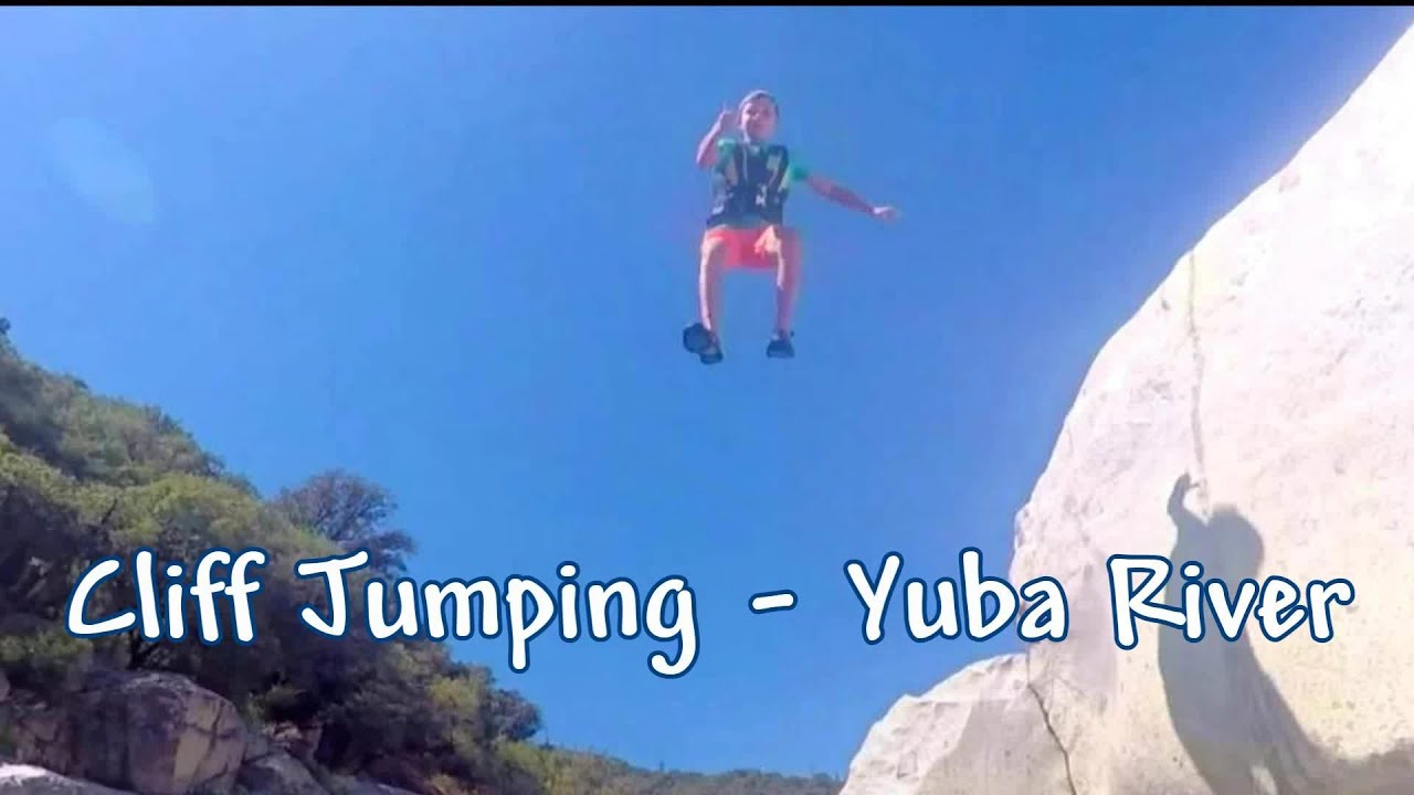 Yuba River Cliff Jumping Just the Family July 2016 YouTube