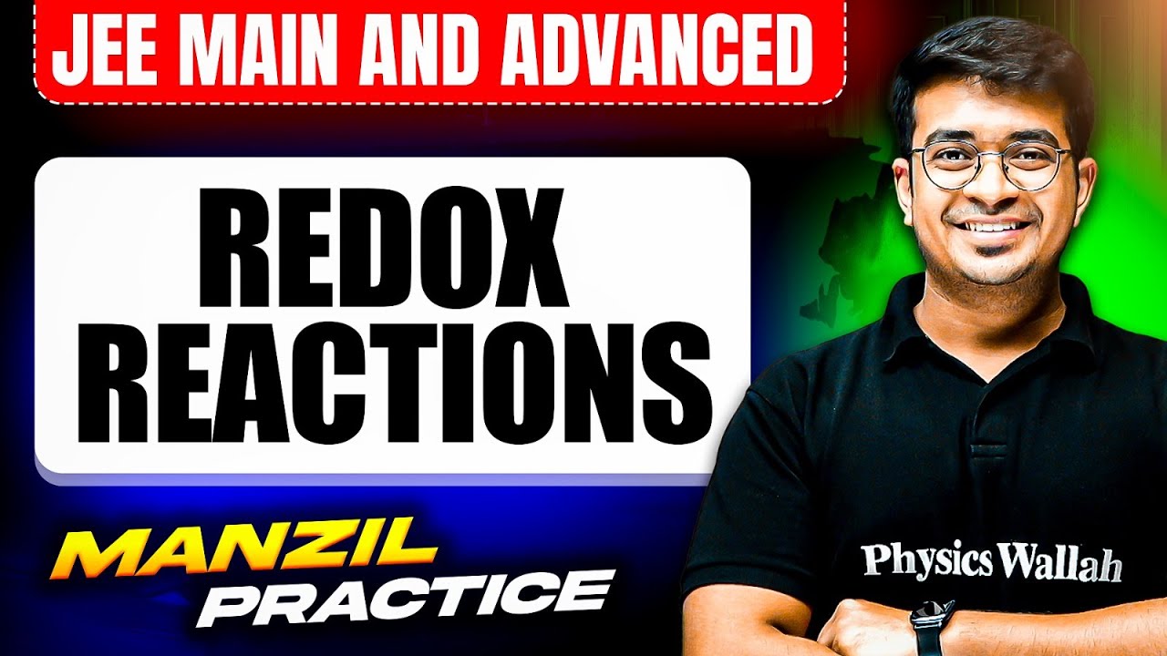 Redox Reactions - PYQ's Video Solution | MANZIL Practice Series |JEE 2025