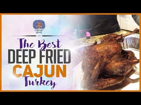 THE BEST Deep Fried Cajun Turkey