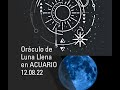 Oráculo de Luna Llena en Acuario - 12 agosto 22