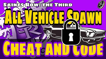 Saints Row: the Third || All Vehicle Spawn Cheat and Code