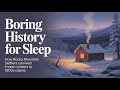 How Rocky Mountain Settlers Survived Frozen Winters in 1800s Cabins | Boring History For Sleep