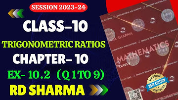 RD Sharma Class 10 Solutions Chapter 10 Trigonometric Ratios Exercise 10.2 | Trigonometry | class 10