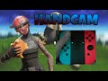 Fortnite nintendo switch handcam  nintendo switch handcam 