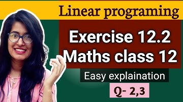 Exercise 12.2 Q2, Q3 ncert class 12 maths Linear programming problem solution easy learning