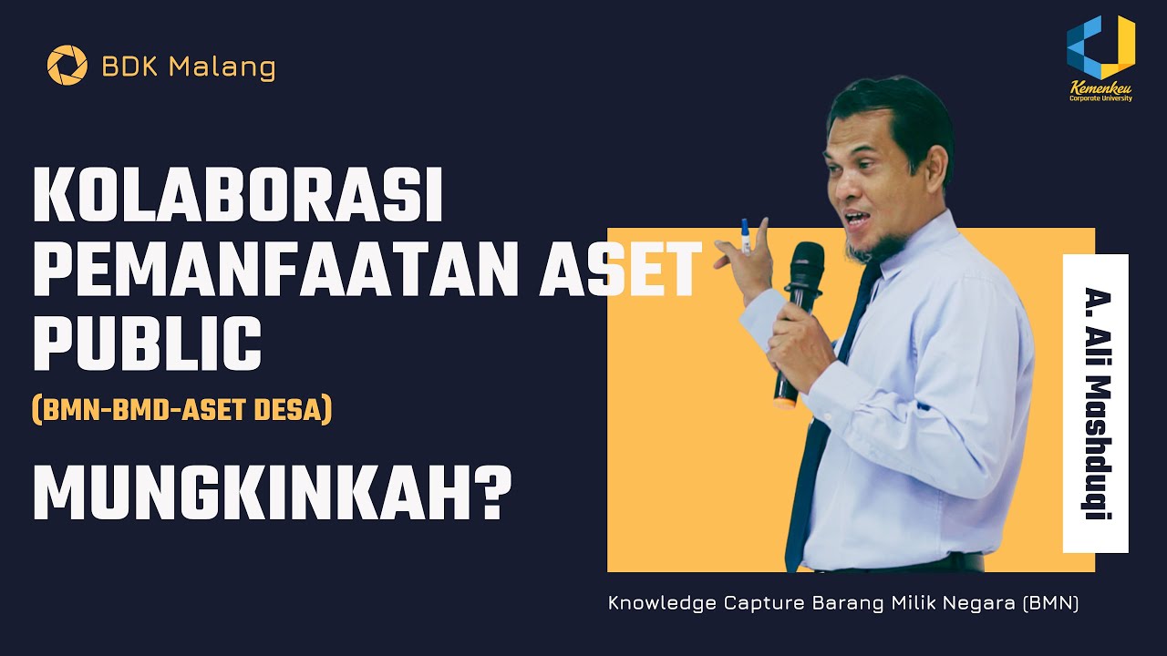 Kolaborasi Pemanfaatan Aset Publik (BMN-BMD-Aset Desa)