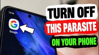 Turn Off These 3 Google Parasites on Your Phone!