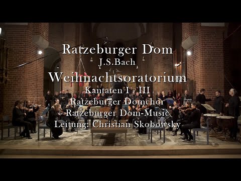 Johann Sebastian Bach: Weihnachtsoratorium aus dem Dom zu Ratzeburg, Kantaten 1-3 (Full HD Version)