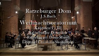 Johann Sebastian Bach: Weihnachtsoratorium aus dem Dom zu Ratzeburg, Kantaten 1-3 (Full HD Version)