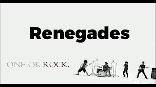 ONE OK ROCK - Renegade (1hour)