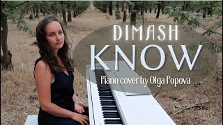 DIMASH | KNOW | piano cover by Olga Popova