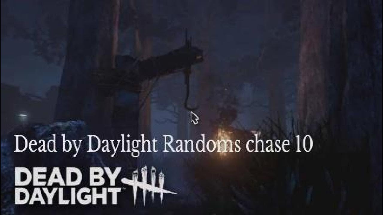 Dead by Daylight Randoms chase 10 YouTube