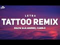 Rauw Alejandro, Camilo - Tattoo Remix (Letra / Lyrics)