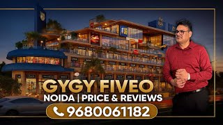 GYGY Fiveo  Projects in Noida – Price, Reviews, Upcoming Projects | Contact 9680061182