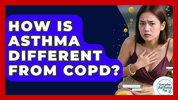 How Is Asthma Different From COPD? - Everyday Asthma Tips