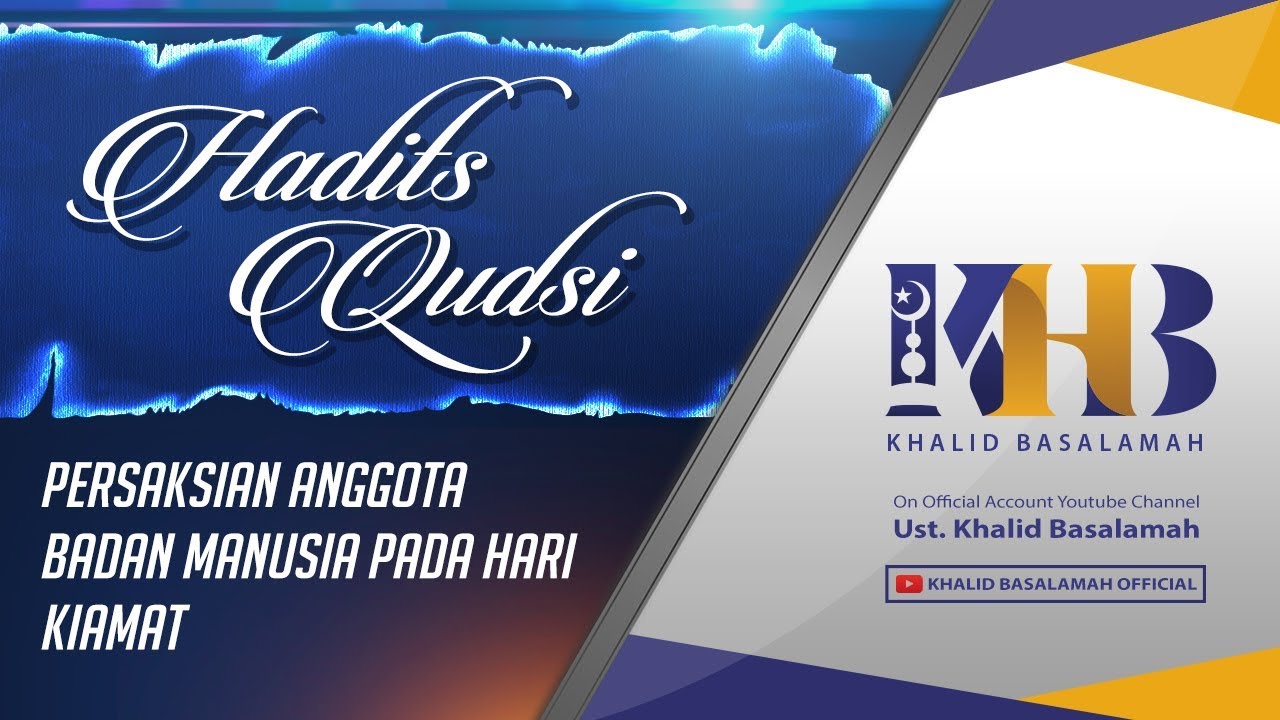 Hadits Qudsi - Persaksian Anggota Badan Manusia pada Hari Kiamat