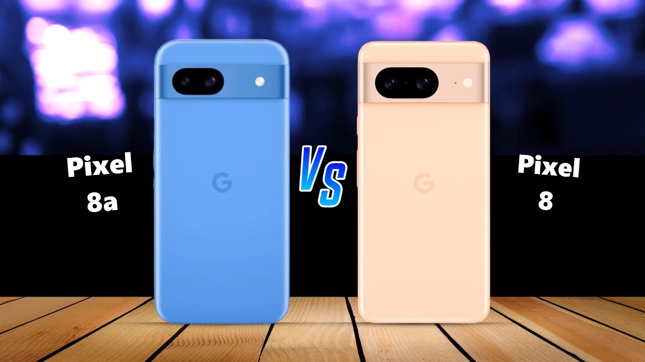 Google Pixel 8a vs Google Pixel 8 Comparison - YouTube