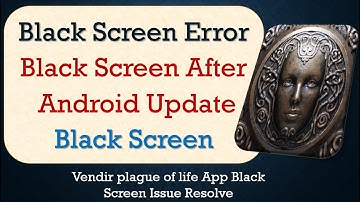 How to Fix Vendir Plague of Lies App Black Screen Error | After Android Update | Problem Solved