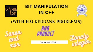 Bit Manipulation [CodeISM 2024 (Class 12)]