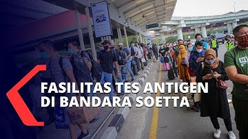 Bandara Soetta Tambah Fasilitas Tes Antigen Covid-19, Ini Harganya