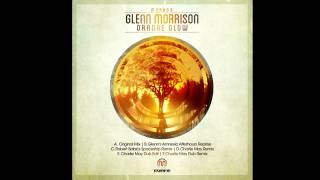 Glenn Morrison  Orange Glow charlie May Dub Mix