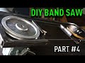 Making a DIY Metal Band Saw - The Band Saw Wheels!