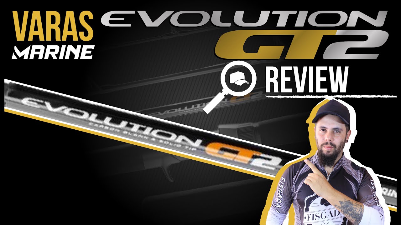 VARA EVOLUTION GT2 - POTÊNCIA E LEVEZA!!! (REVIEW)