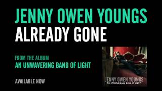 Vignette de la vidéo "Jenny Owen Youngs - Already Gone (Official Album Version)"