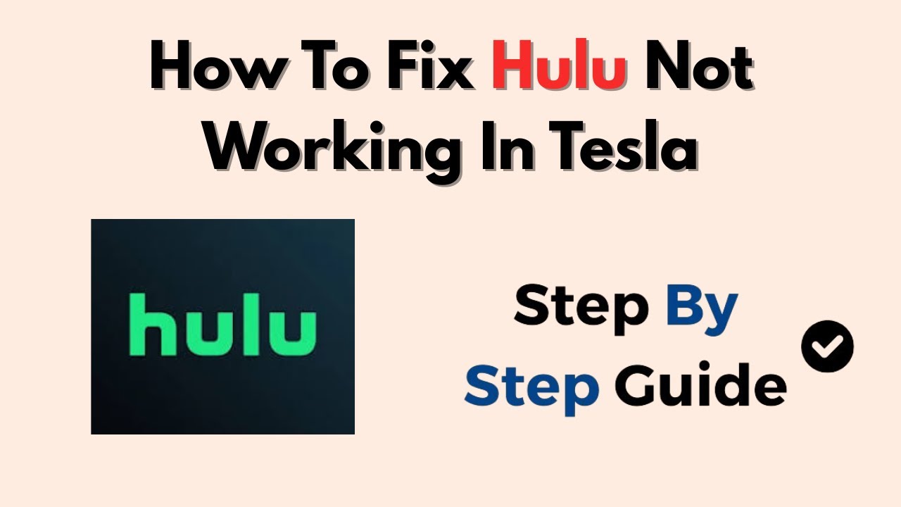 How To Fix Hulu Not Working In Tesla – App, Network & Login Troubleshooting